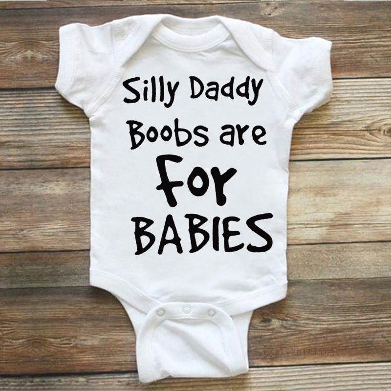 0 Silly Daddy Boobs Are For Babies